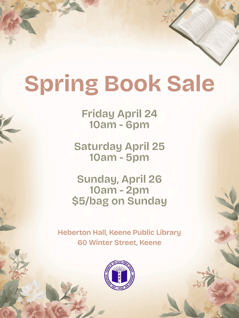 Spring Book Sale Times and Dates: Friday, April 24th from 10:00
a.m. to 6:00 p.m., Saturday, April 25th from 10:00 a.m. to 5:00 p.m., and Sunday, April 26th, from 10:00 a.m. to 2:00 p.m.